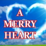 A Merry Heart- Part Two